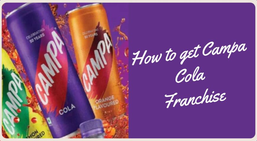 9118745275 Campa cola franchise Apply Online champacolaco.in