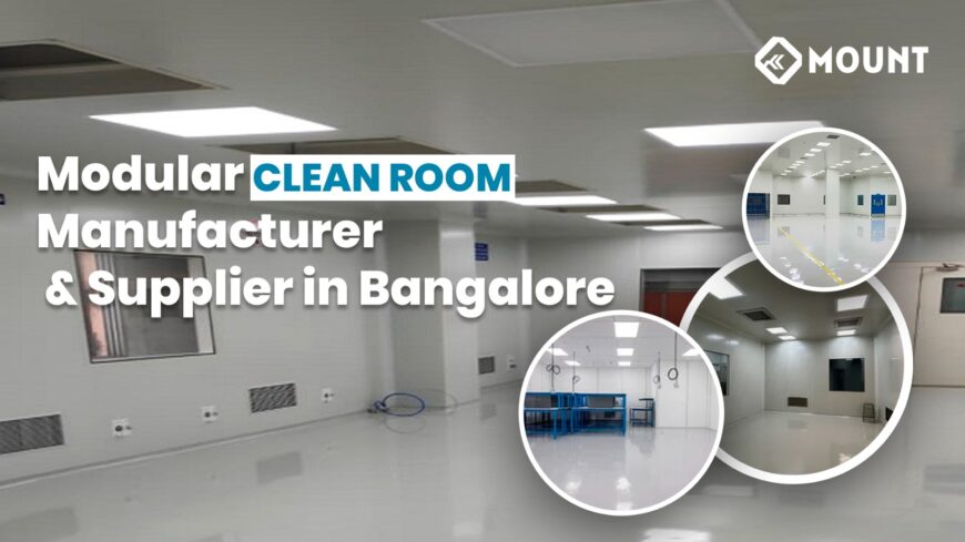 Modular Clean Room Manufacturer & Supplier in Bangalore Karnataka: Complete Solutions for Pharmaceutical & Electronics Industries