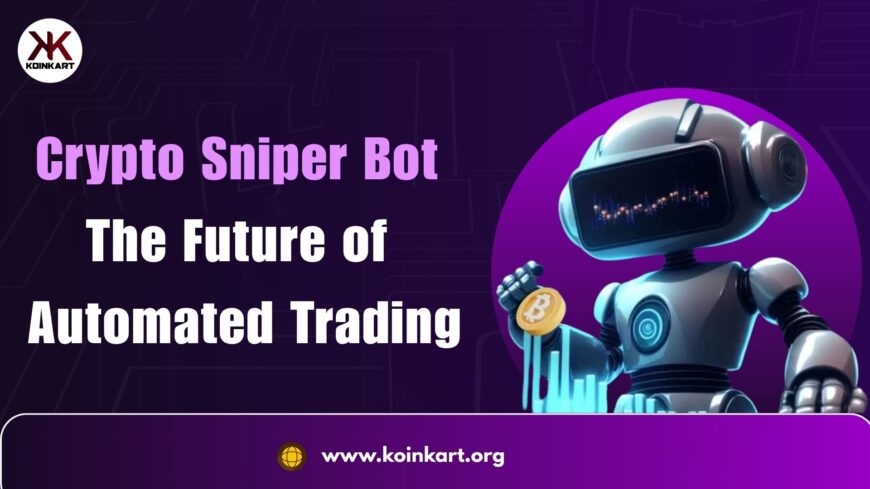 Crypto Sniper Bot Development The Future of Automated Trading