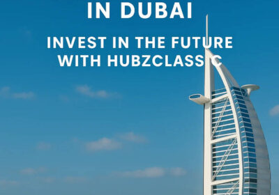 Top-Properties-in-Dubai-Invest-in-the-Future-with-HubzClassic