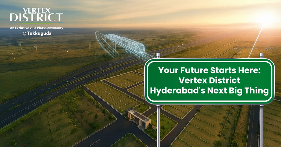 Your Future Starts Here: Vertex District – Hyderabad’s Next Big Thing