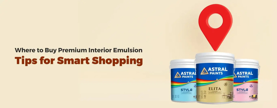 Where to Buy Premium Interior Emulsion: Tips for Smart Shopping