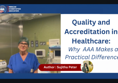 Quality-and-Accreditation-in-Healthcare-Why-AAA-Makes-a-Practical-Difference