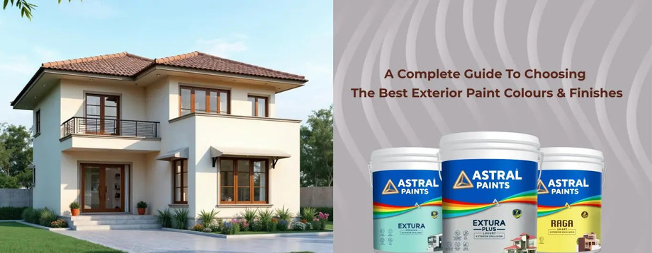 A Complete Guide to Choosing the Best Exterior Paint Colours & Finishes