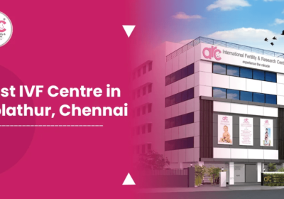 best-ivf-centre-in-Kolathur-chennai