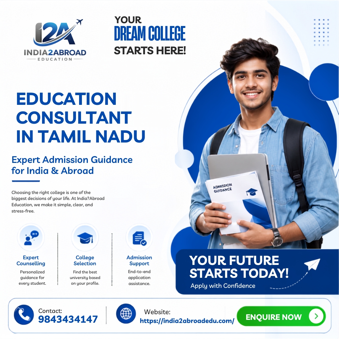 Education Consultant in Tamil Nadu The Trusted Partner for Your Academic Success