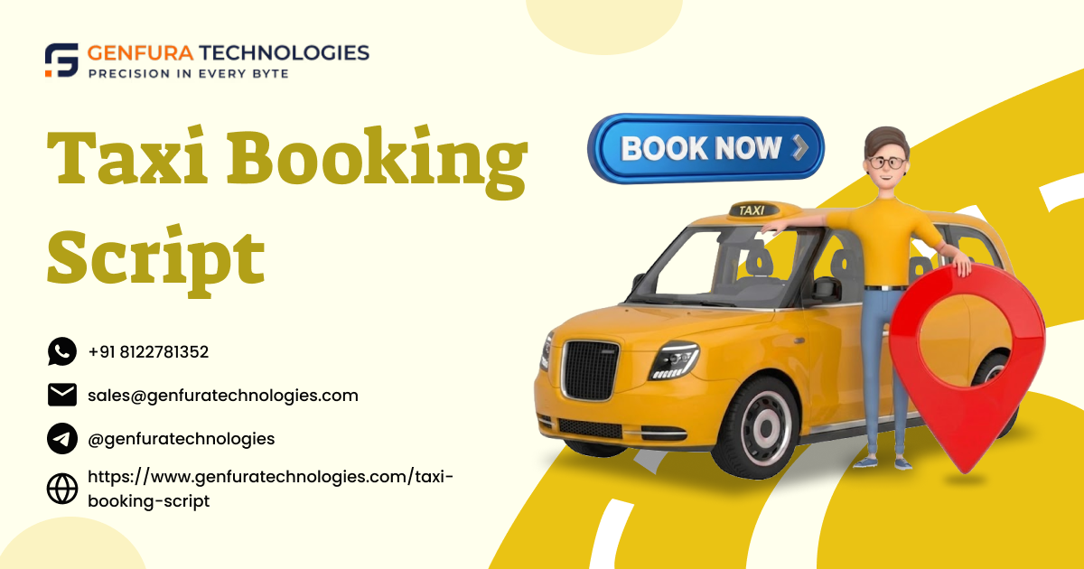 Taxi Booking Script: Launch a Feature-Rich Ride-Hailing Business Faster