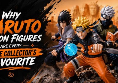 Why-Naruto-Action-Figures-Are-Every-Anime-Collectors-Favourite